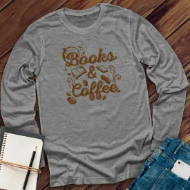 Books & Coffee Long Sleeve